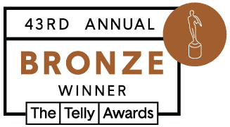 Bronze Telly Winner of the 43rd Annual Awards